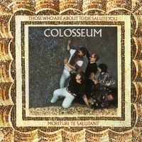 Colosseum - Those Who Are About To Die i gruppen CD / Pop-Rock hos Bengans Skivbutik AB (2392082)