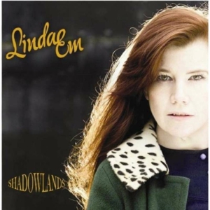 Em Linda - Shadowlands i gruppen CD / Pop-Rock hos Bengans Skivbutik AB (2392123)