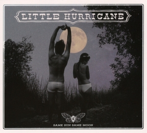 Little Hurricane - Same Sun Same Moon i gruppen ÖVRIGT / Övrigt / aub hos Bengans Skivbutik AB (2392731)