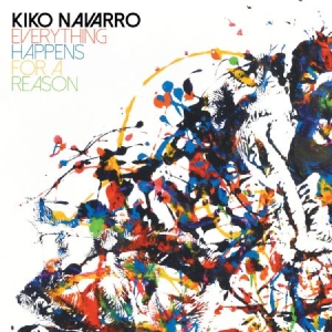 Navarro Kiko - Everything Happens For A Reason i gruppen CD / Dans/Techno hos Bengans Skivbutik AB (2396006)