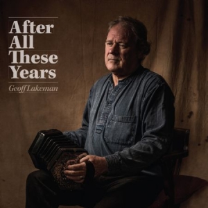 Lakeman Geoff - After All These Years i gruppen CD / Pop hos Bengans Skivbutik AB (2396036)