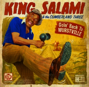 King Salami And The Cumberland 3 - Goin' Back To Wurstville i gruppen CD / Rock hos Bengans Skivbutik AB (2396978)