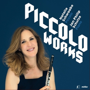 Natalie Schwaabe Jan Philip Sculze - Piccolo Works i gruppen VI TIPSAR / Julklappstips CD hos Bengans Skivbutik AB (2397013)