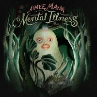 Mann Aimee - Mental Illness i gruppen VINYL / Pop-Rock hos Bengans Skivbutik AB (2403743)