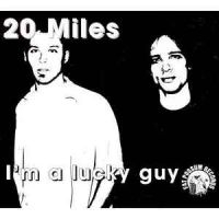 20 Miles - I'm A Lucky Guy i gruppen VINYL / Blues,Jazz hos Bengans Skivbutik AB (2403784)