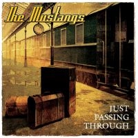 Mustangs - Just Passing Through i gruppen CD / Pop-Rock hos Bengans Skivbutik AB (2403821)