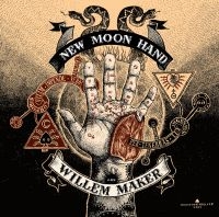 Maker Willem - New Moon Hand i gruppen VINYL / Blues,Jazz hos Bengans Skivbutik AB (2403861)