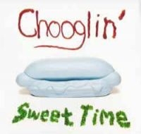 Chooglin - Sweet Time i gruppen VINYL / Pop-Rock hos Bengans Skivbutik AB (2403866)