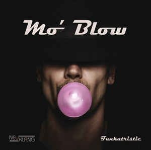 Mo' Blow - Funkatristic i gruppen CD / Jazz/Blues hos Bengans Skivbutik AB (2403907)