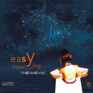 Ping Machine - Easy Listening i gruppen CD / Jazz/Blues hos Bengans Skivbutik AB (2403998)