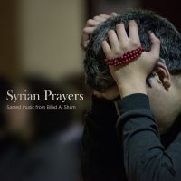 Blandade Artister - Syrian Prayers i gruppen CD / Elektroniskt,World Music hos Bengans Skivbutik AB (2404097)