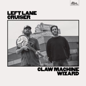 Left Lane Cruiser - Claw Machine Wizard i gruppen CD / Pop-Rock hos Bengans Skivbutik AB (2404618)