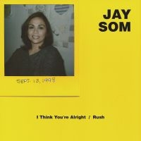 Jay Som - I Think You're Alright i gruppen VINYL / Pop-Rock hos Bengans Skivbutik AB (2404649)