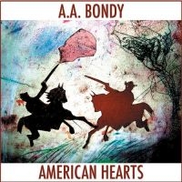 Bondy A.A. - American Hearts i gruppen VINYL / Pop-Rock hos Bengans Skivbutik AB (2404658)