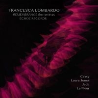 Lombardo Fransesca - Remembrance Remixes i gruppen VINYL / Dance-Techno hos Bengans Skivbutik AB (2407018)