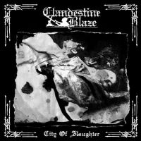 Clandestine Blaze - City Of Slaughter i gruppen VI TIPSAR / Julklappstips CD hos Bengans Skivbutik AB (2411412)