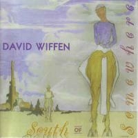 Wiffen  David - South Of Somewhere i gruppen CD / Pop-Rock hos Bengans Skivbutik AB (2414142)