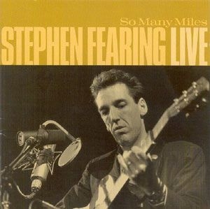 Fearing Stephen - So Many Miles: Live i gruppen CD / Rock hos Bengans Skivbutik AB (2414144)