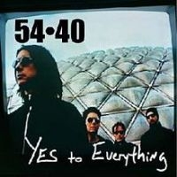 54-40 - Yes To Everything i gruppen CD / Pop-Rock hos Bengans Skivbutik AB (2414170)