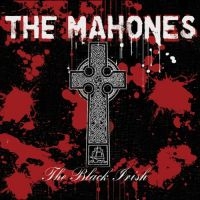 Mahones - Black Irish i gruppen CD / Pop-Rock hos Bengans Skivbutik AB (2414194)