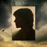 Maclellan Catherine - Silhouette i gruppen CD / Pop-Rock hos Bengans Skivbutik AB (2414203)