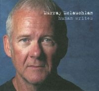 Mclauchlan Murray - Human Writes i gruppen CD / Pop-Rock hos Bengans Skivbutik AB (2414204)