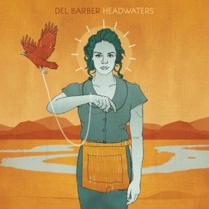 Barber Del - Headwaters i gruppen CD / Pop-Rock hos Bengans Skivbutik AB (2414215)