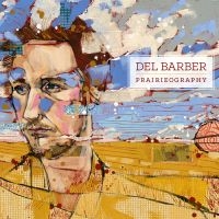 Barber Del - Prairieography i gruppen CD / Pop-Rock hos Bengans Skivbutik AB (2414217)