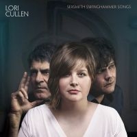 Cullen  Lori - Sexsmith Swinghammer Songs i gruppen CD / Pop-Rock hos Bengans Skivbutik AB (2414223)