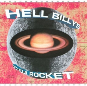 Hell Billys - Tied To A Rocket i gruppen CD / Rock hos Bengans Skivbutik AB (2414246)