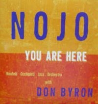 Nojo With Don Byron - You Are Here i gruppen CD / Pop-Rock hos Bengans Skivbutik AB (2414247)