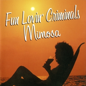 Fun Lovin Criminals - Mimosa i gruppen CD / Nyheter / Rock hos Bengans Skivbutik AB (2417789)