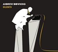 Downing Andrew - Silents i gruppen CD / Pop-Rock hos Bengans Skivbutik AB (2417818)