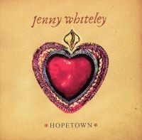 Whiteley Jenny - Hopetown i gruppen CD / Pop-Rock hos Bengans Skivbutik AB (2417832)