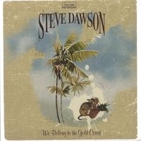 Dawson Steve - We Belong To The Gold Coast i gruppen CD / Pop-Rock hos Bengans Skivbutik AB (2417839)