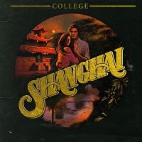 College (Feat.Hama) - Shanghai i gruppen VINYL / Pop-Rock hos Bengans Skivbutik AB (2417874)