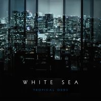 White Sea - Tropical Odds i gruppen VINYL / Pop-Rock hos Bengans Skivbutik AB (2417957)