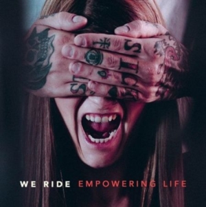 We Ride - Empowering Life i gruppen CD / Rock hos Bengans Skivbutik AB (2417964)