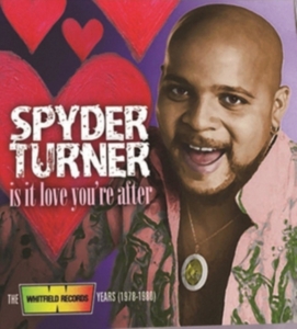 Turner Spyder - Is It Love You're After: The Whitfi i gruppen CD / RnB-Soul hos Bengans Skivbutik AB (2422578)