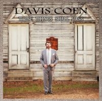 Coen David - These Things Shall Pass i gruppen CD / RnB-Soul hos Bengans Skivbutik AB (2425220)