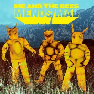 Me And The Bees - Menos Mal i gruppen CD / Rock hos Bengans Skivbutik AB (2425335)