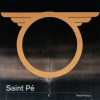 Saint Pe - Fixed Focus i gruppen VINYL / Pop-Rock hos Bengans Skivbutik AB (2426880)