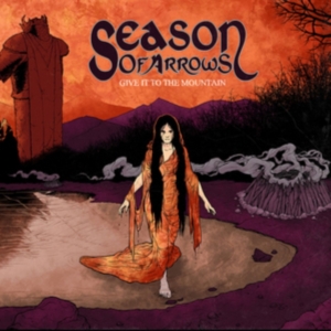 Season Of Arrows - Give It To The Mountain i gruppen CD / Hårdrock hos Bengans Skivbutik AB (2426984)