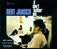 Bert Jansch - It Don't Bother Me i gruppen CD / Elektroniskt,Svensk Folkmusik hos Bengans Skivbutik AB (2428369)