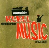 Various Artists - Rebel Music: A Reggae Antholog i gruppen CD / Reggae hos Bengans Skivbutik AB (2428387)