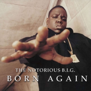 The Notorious B.I.G. - Born Again i gruppen VI TIPSAR / Record Store Day / RSD 2013-2024 hos Bengans Skivbutik AB (2429773)