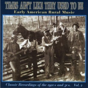 Blandade Artister - Times Ain't Like They Used To Be 2 i gruppen CD / Jazz/Blues hos Bengans Skivbutik AB (2433324)