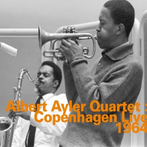 Albert Ayler Quartet - Copenhagen Live 1964 i gruppen VI TIPSAR / Julklappstips CD hos Bengans Skivbutik AB (2438420)