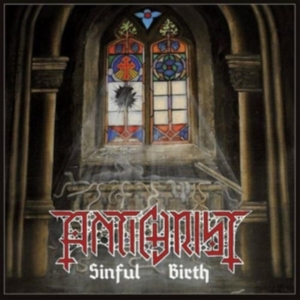 Antichrist - Sinful Birth i gruppen CD / Hårdrock,Svensk Musik hos Bengans Skivbutik AB (2439196)