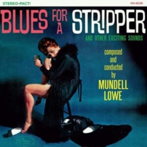 Lowe Mundell - Blues For A Stripper (Sheer Cyan Co i gruppen VINYL / Jazz hos Bengans Skivbutik AB (2461807)